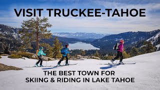 Truckee California  Best Location for Skiing amp Riding Lake Tahoe Ski Resorts [upl. by Furlani]