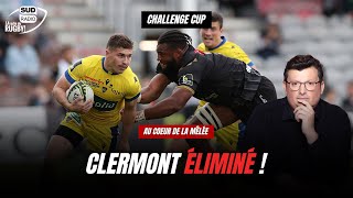 Sharks  Clermont le débrief  lASM éliminé de la Challenge Cup [upl. by Ajed]