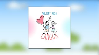 Langga  Wilbert Ross Official Lyric Video [upl. by Femi]