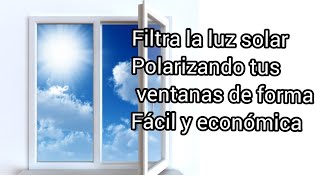 cómo polarizar ventanas de la casa [upl. by Tica]