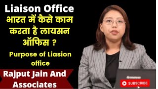 How to start Liaison Office in India How it is work and what is it process  लायसन ऑफिस क्या है [upl. by Llirpa]