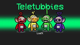 NEW SCARY TELETUBBIES ROLE in AMONG US [upl. by Chessy]