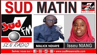 DIRECT SUD FM MATIN DU 09 FÉVRIER 2024 AVEC ISSEU NIANG ET EL HADJ MALICK NDIAYE [upl. by Medora]