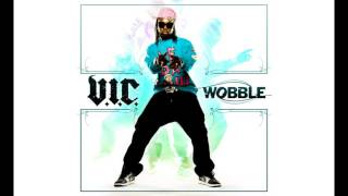 VIC  Wobble Short Edit Clean [upl. by Acirea]