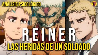 REINER  ANÁLISIS COMPLETO Las Heridas del Soldado SHINGEKI NO KYOJIN [upl. by Blake]