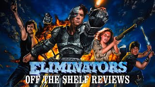 Eliminators Review  Off The Shelf Reviews [upl. by Iseabal67]