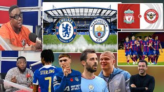 CHELSEA VS CITY ANALYSIS AND PREDICTIONS LIVERPOOL VS BRENTFORD BARAC ALAVES [upl. by Cayser]