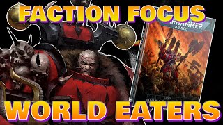 40K FACTION FOCUS WORLD EATERS v2 [upl. by Abelard]