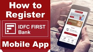 How to Register Mobile Banking App  IDFC Bank [upl. by Maren]