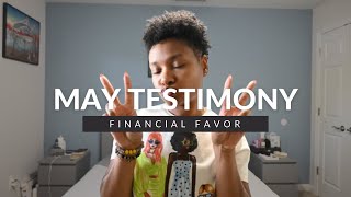 FINANCIAL FAVOR  MAY TESTIMONY [upl. by Zillah]