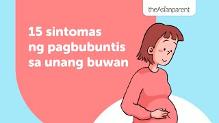 15 sintomas ng pagbubuntis sa unang buwan  theAsianparent Philippines [upl. by Aneehs977]