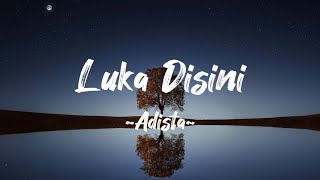 Adista  Luka Disini  Lyric Video Cover [upl. by Arol]