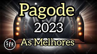 🔴 Pagode 2023  As Melhores  Samba e Pagode  1 hora de Sucesso  Áudio completo [upl. by Caralie455]