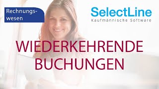 SelectLine  Wiederkehrende Buchungen [upl. by Tibbetts]