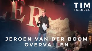 Tim Fransen  Jeroen van der Boom overvallen [upl. by Angadresma]