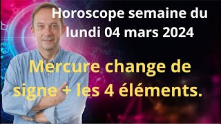 Astrologie horoscope semaine du lundi 4 mars 2024 [upl. by Fuchs]