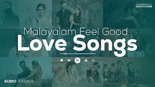 Feel Good Malayalam Love Songs  Selected New Malayalam Songs  Malayalam Romantic Songs song [upl. by Arimahs]