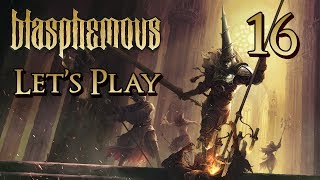 Blasphemous  Lets Play Part 16 Melquiades the Exhumed Archbishop [upl. by Emmanuel]