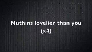 Lovelier than you by BOB lyrics [upl. by Cohlier128]