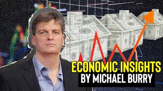 Michael Burry’s Economic Insights [upl. by Eojyllib464]