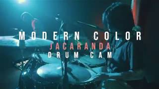 Modern Color  Jacaranda  DRUM CAM Live  Toxic Toast Records [upl. by Bandur]