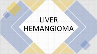 Liver Hemangioma ll Benign Tumours of Liver [upl. by Adan664]