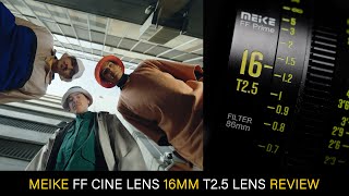 You Need to Shoot Wider  101  MEIKE 16mm T25 Cine Lens Review [upl. by Manning]