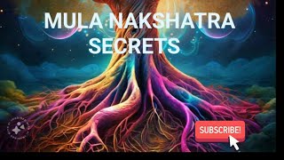 Unlocking Mula Nakshatra The Dark Secrets of Vedic Astrology [upl. by Annor]