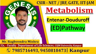 Entnerdoudoroff pathway Metabolism  CSIR NETJRF  GATE  Life science  ICMR IITJAM [upl. by Ayaj57]