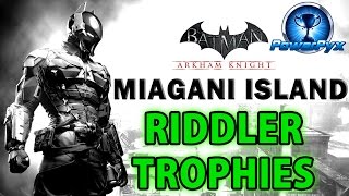 Batman Arkham Knight  Miagani Island  All Riddler Trophy Locations [upl. by Caughey]