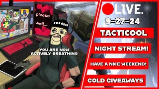 FRIDAY 927 Stream TACTICOOL NIGHTTIME STREAM LYING ABOUT TESTING MACHETE MODS [upl. by Natale274]