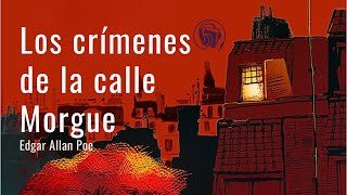 Audiolibro en español LOS CRÍMENES DE LA CALLE MORGUE  EDGAR ALLAN POE [upl. by Coreen261]