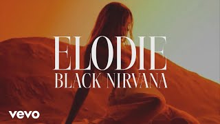 Elodie  Black Nirvana TestoLyrics [upl. by Sikleb]