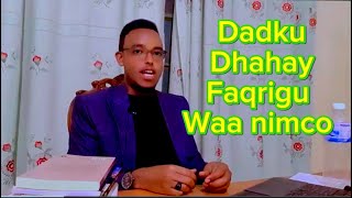 Dadkii dhahay faqrigu waa Nimco [upl. by Lyssa236]