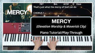 Mercy Elevation Worship amp Maverick City Music  Piano TutorialPlayThrough  With Chords amp Lyrics [upl. by Norit]