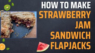 Strawberry Jam Sandwich Flapjacks [upl. by Leroy]