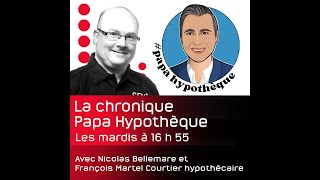 Comment obtenir le meilleur taux hypothécaire  On en parle avec François Martel Papa Hypothèque [upl. by Schulze]