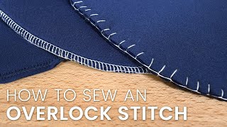 How to Hand Sew an Overlock Stitch [upl. by Teeter910]