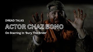 Chaz Bono On Starring In The New Horror Film Bury The Bride [upl. by Bari503]