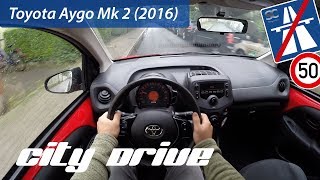 Toyota Aygo Mk2 2016  POV City Drive [upl. by Cosenza]