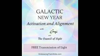 GALACTIC NEW ACTIVATION AND ALIGNMENT TRANSMISSION [upl. by Aleibarg]