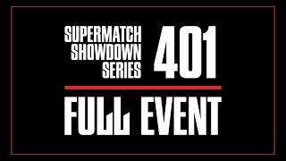 Supermatch Showdown Series 401 [upl. by Loux]