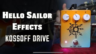 Hello Sailor Effects Kossoff Drive Demo [upl. by Hahcim]