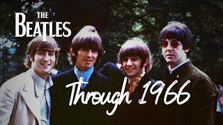 The Beatles Through 1966 [upl. by Ynafets]