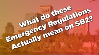 What do these Emergency Regulations Actually mean on SB2 [upl. by Mazur]