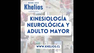 Kinesiología adulto mayor y rehabilitación neurológica Viña del Mar Khelios Kinesiología [upl. by Etselec90]