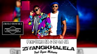 Pexi Tonic SA amp DJ 98  Ziyangkhalela Feat Ryan Mchunu [upl. by Sokil]