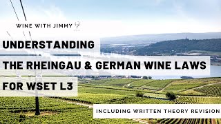 Understanding the Rheingau and German Wine Laws for WSET L3 including working written question [upl. by Auhsohey]