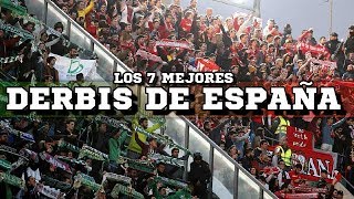 LOS 7 MEJORES DERBIS DE ESPAÑA [upl. by Burnight515]