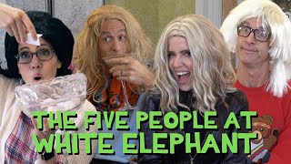 The 5 People At White Elephant [upl. by Miksen]